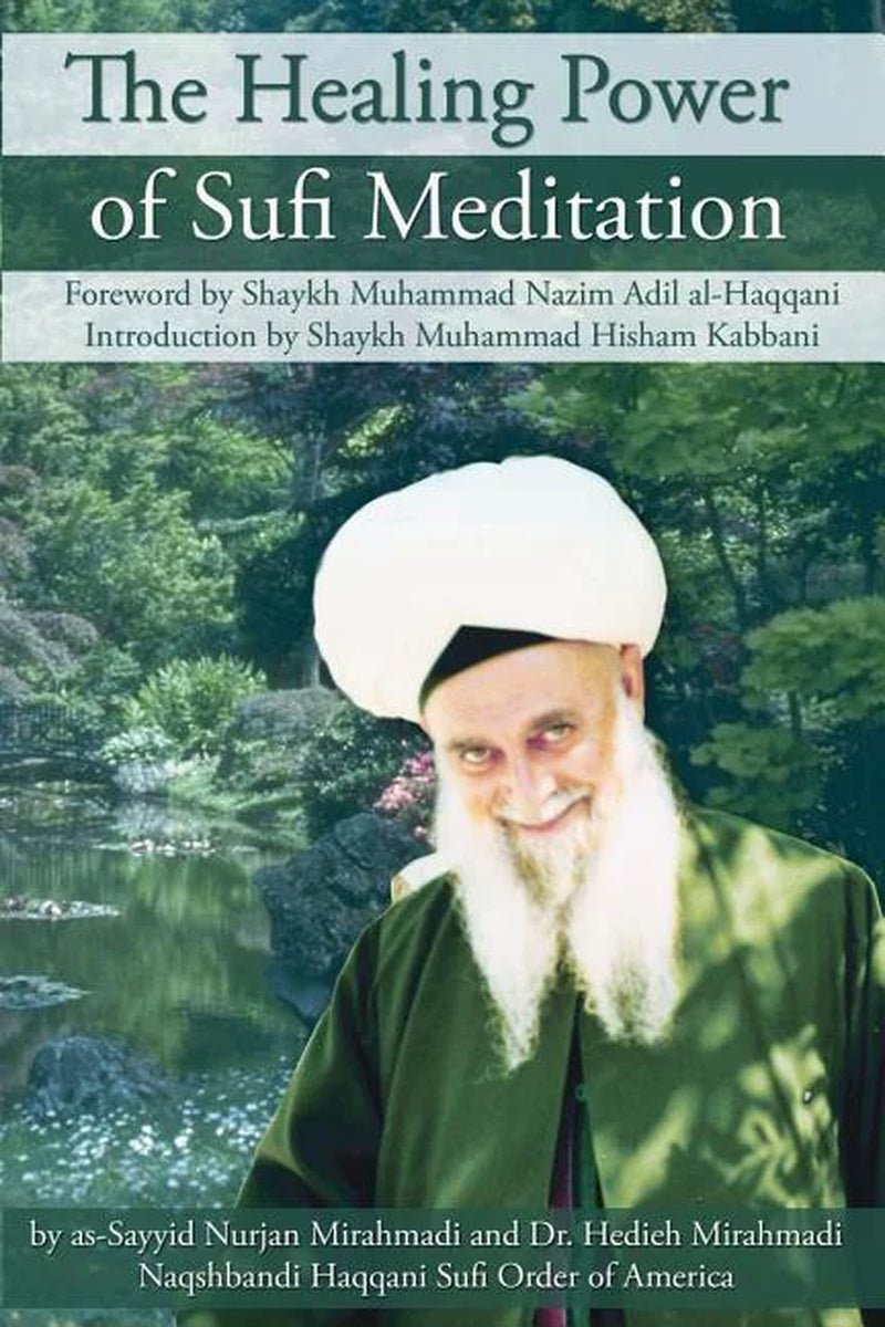 The Healing Power of Sufi Meditation, (Paperback)