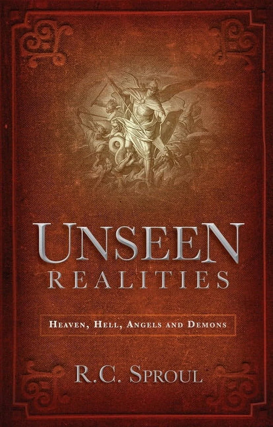 Unseen Realities: Heaven, Hell, Angels and Demons (Paperback)