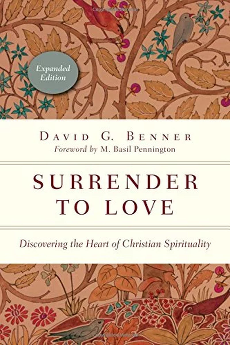 Spiritual Journey Surrender to Love: Discovering the Heart of Christian Spirituality, (Paperback)