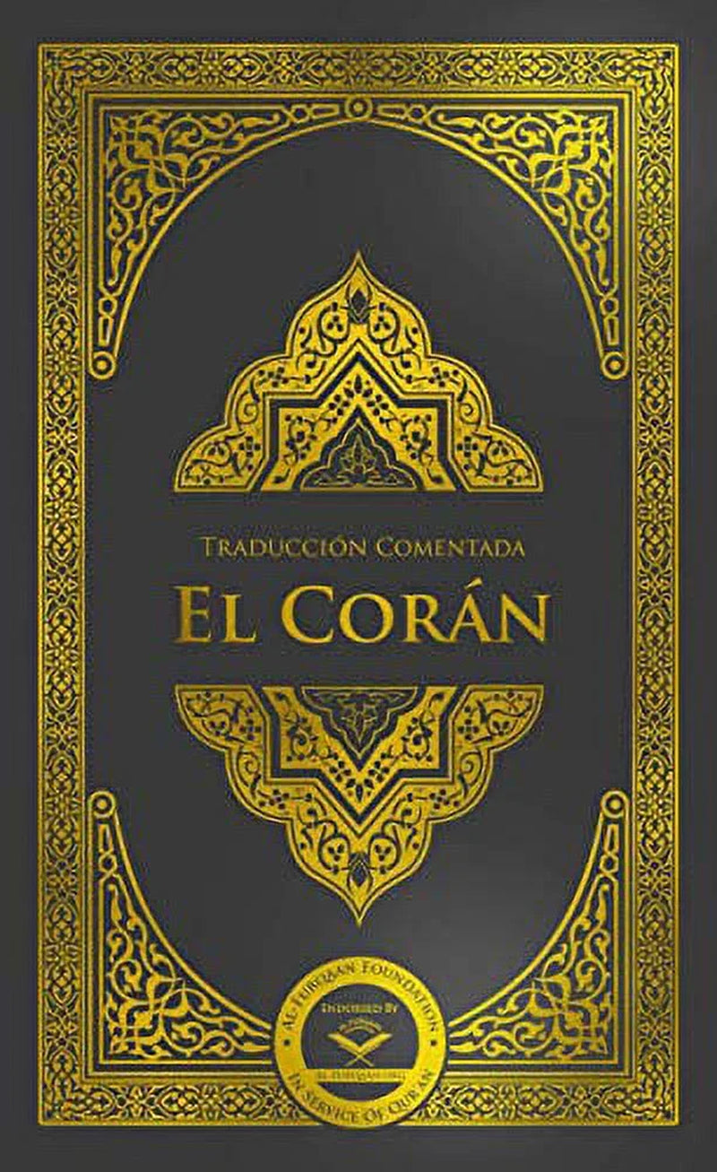 El Corán, Traducción Comentada (Paperback) 099972150X