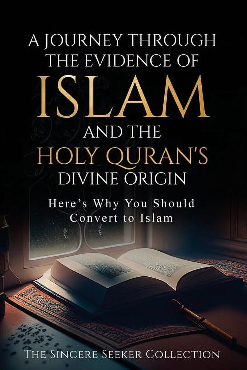 A Journey through the Evidence of Islam and the Holy Quran'S Divine Origin (Paperback)