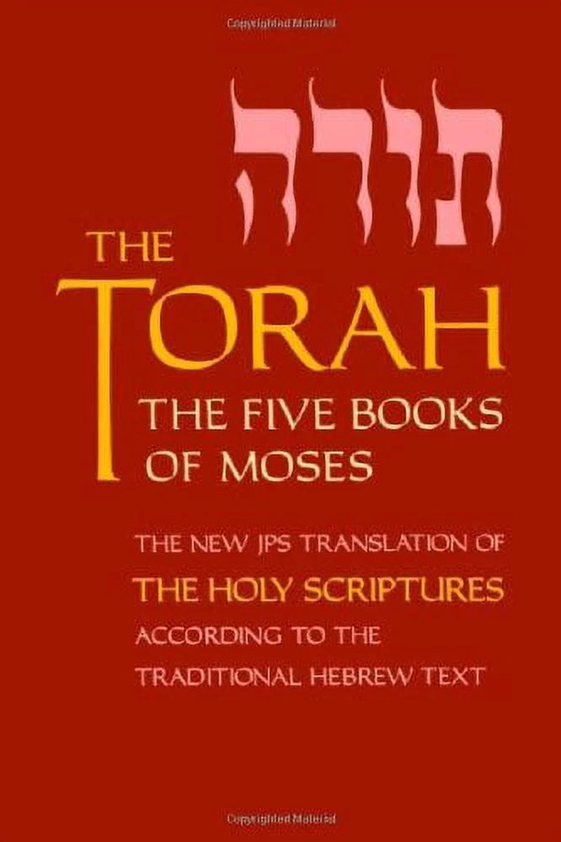 The Torah : the Five Books of Moses, the New Translation of the Holy Scriptures According to the Traditional Hebrew Text (Paperback)